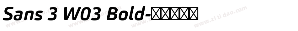 Sans 3 W03 Bold字体转换